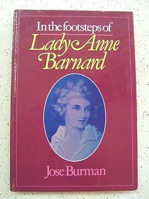 Image du vendeur pour In the Footsteps of Lady Anne Barnard mis en vente par Muse Book Shop
