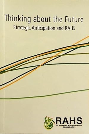 Thinking About the Future: Strategic Anticipation and the RAHS