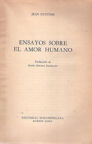 ENSAYOS SOBRE EL AMOR HUMANO. Traducción de María Helena Santillán