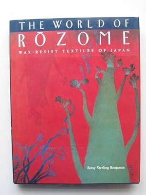 Bild des Verkufers fr THE WORLD OF ROZOME WAX-RESIST TEXTILES OF JAPAN zum Verkauf von Stella & Rose's Books, PBFA