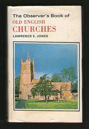 The Observer's Book of Old English Churches