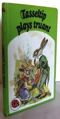 Image du vendeur pour Tasseltip plays truant (series 497) mis en vente par Mad Hatter Books