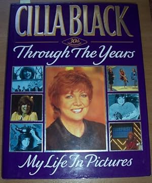 Immagine del venditore per Cilla Black: Through the Years - My Life in Pictures venduto da Reading Habit