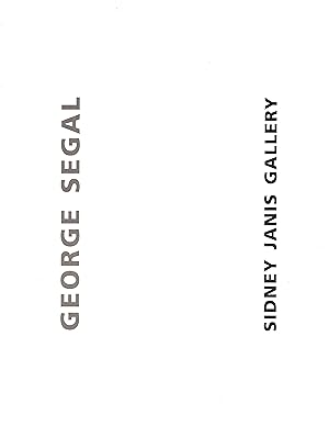 George Segal March 19 Through May 1, 1993