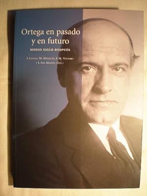 Imagen del vendedor de Ortega en pasado y en futuro. Medio siglo despus a la venta por Librera Antonio Azorn