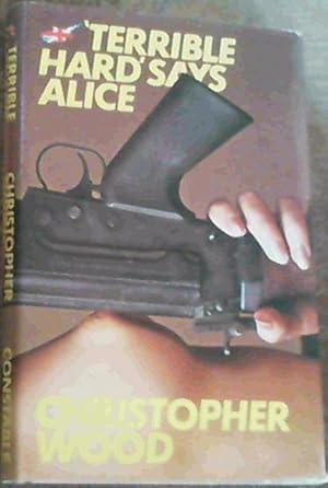 Immagine del venditore per Terrible Hard, Says Alice: A Novel venduto da Chapter 1