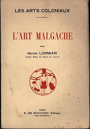 L'ART MALGACHE les arts coloniaux,