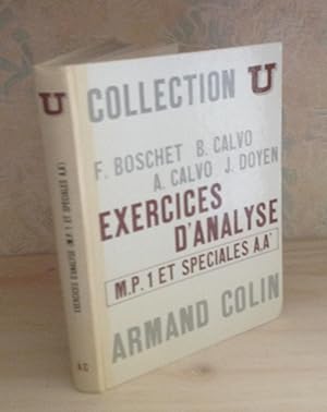 Imagen del vendedor de Exercices d'Analyse MP1-MP2 et spciales A,A', Collection U mathmatiques, Paris, Armand Colin, 1970-1971. a la venta por Mesnard - Comptoir du Livre Ancien