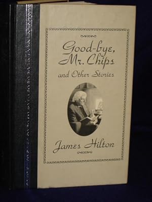 Seller image for Good-bye, Mr. Chips and Other Stories for sale by Gil's Book Loft