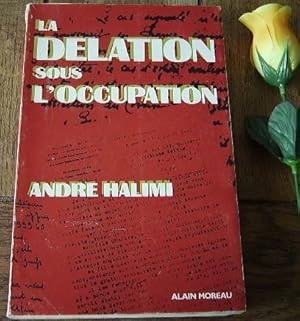 Seller image for La dlation sous l'occupation for sale by Bonnaud Claude