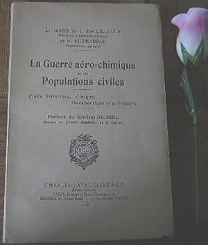 Bild des Verkufers fr La guerre aro-chimique et les populations civiles, tude historique, clinique, thrapeutique et prventive zum Verkauf von Bonnaud Claude