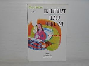 Seller image for Un Chocolat Chaud Pour L'ame : Le Bonheur for sale by La Bouquinerie  Dd