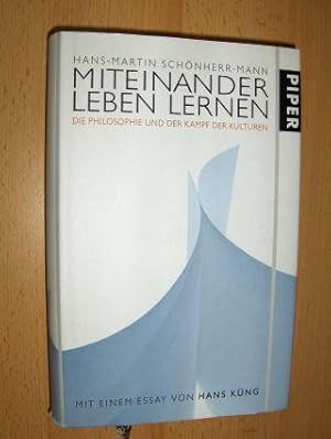 Bild des Verkufers fr MITEINANDER LEBEN LERNEN. DIE PHILOSOPHIE UND DER KAMPF DER KULTUREN. zum Verkauf von Antiquariat am Ungererbad-Wilfrid Robin