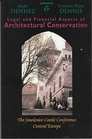 Seller image for Legal and Financial Aspects of Architectural Conservation The Smolenice Castle Conference Central Europe for sale by Riverwash Books (IOBA)