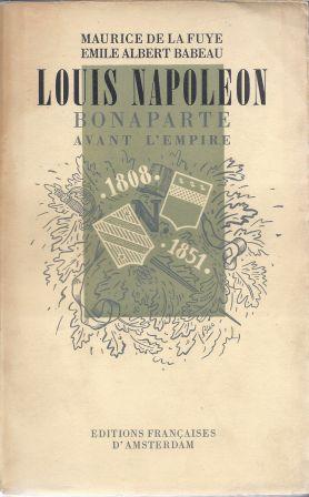 Seller image for Louis-Napolon Bonaparte avant l'Empire for sale by LES TEMPS MODERNES