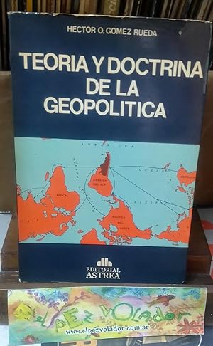 Teoría y Doctrina De La Geopolítca