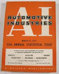 A1 Automotive Industries: 35th Annual Statistical Issue. March 15, 1953. Vol. 108, No. 6