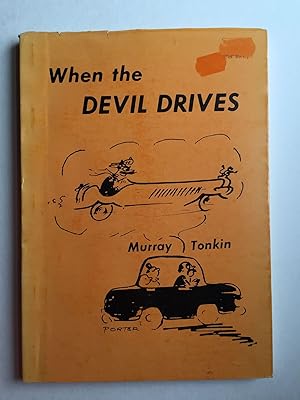 Imagen del vendedor de When the Devils Drives Memoirs of a Compulsive Motorist a la venta por WellRead Books A.B.A.A.