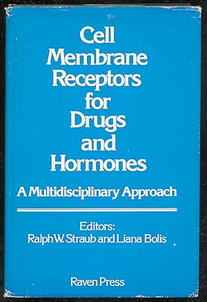 Seller image for CELL MEMBRANE RECEPTORS FOR DRUGS AND HORMONES: A MULTIDISCIPLINARY APPROACH for sale by Between the Covers-Rare Books, Inc. ABAA