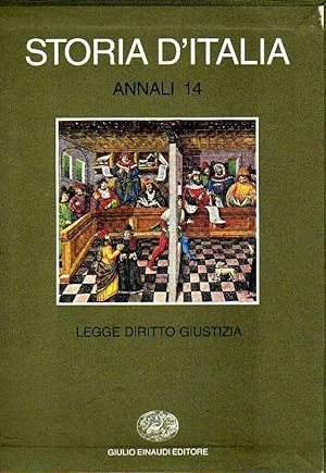 Storia d'Italia. Annali, vol.14: Legge, Diritto, Giustizia.