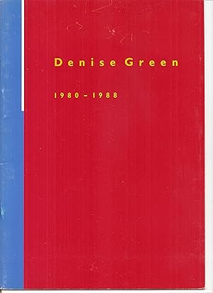 Seller image for Denise Green 1980 -1988; 6 May - 24 June 1988 for sale by Snow Crane Media