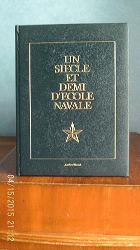 Seller image for UN SIECLE ET DEMI D'ECOLE NAVALE for sale by CANO