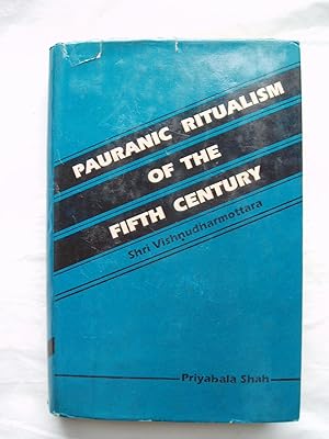 Seller image for Pauranic Ritualism of the Fifth Century (Sri Visnudharmottara) for sale by Expatriate Bookshop of Denmark