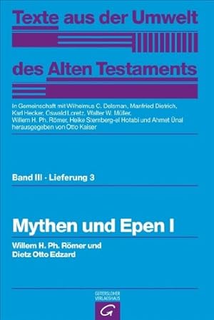 Texte aus der Umwelt des Alten Testaments, Bd. 3., Weisheitstexte, Mythen und Epen / Lfg. 3., Myt...