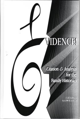 Evidence! : Citation & Analysis for the Family Historian