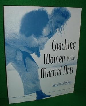 COACHING WOMEN in the MARTIAL ARTS