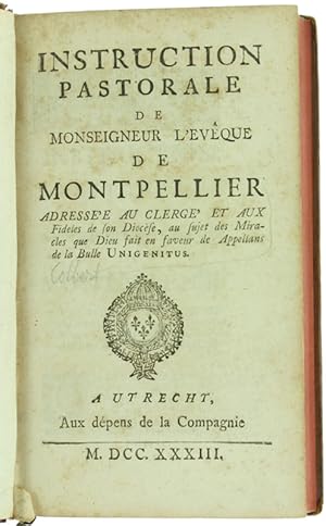 INSTRUCTION PASTORALE DE MONSEIGNEUR L'EVEQUE DE MONPELLIER Adressé au clergé et aux Fidèles de s...