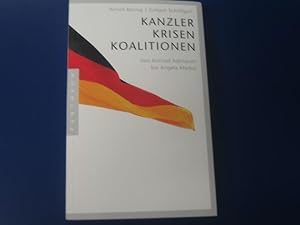 Seller image for Kanzler, Krisen, Koalitionen - von Konrad Adenauer bis Angela Merkel for sale by Lektor e.K.