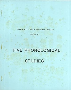 Seller image for Five Phonological Studies (Workpapers in Papua New Guinea Languages, 31) for sale by Masalai Press