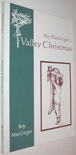 Roy MacGregor's Valley Christmas