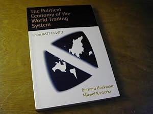 Seller image for The Political Economy of the World Trading System: From GATT to WTO for sale by Antiquariat Fuchseck