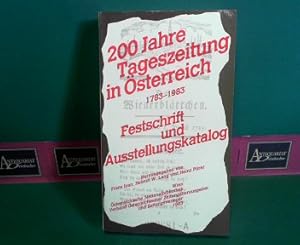 Seller image for 200 Jahre Tageszeitung in sterreich 1783-1983 - Festschrift und Ausstellungskatalog. for sale by Antiquariat Deinbacher