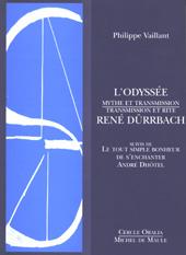 L'Odyssée : Mythe et Transmission. Transmission et Rite : René Dürrbach