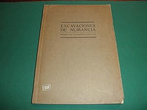 Excavaciones de Numancia. Memoria presentada al Ministerio de Instrucción Publica y Bellas Artes ...