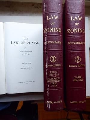 The Law of Zoning. By James Metzenbaum of the Cleveland Bar. Volume One, Volume Two (and) Volume ...