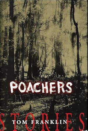 Seller image for POACHERS. for sale by Bookfever, IOBA  (Volk & Iiams)