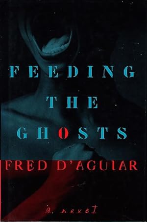 Seller image for FEEDING THE GHOSTS. for sale by Bookfever, IOBA  (Volk & Iiams)