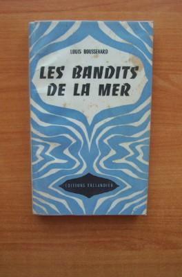 Seller image for LES BANDITS DE LA MER for sale by KEMOLA