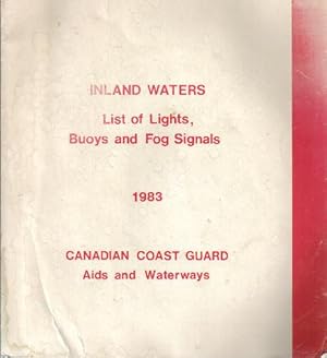 List of Lights, Buoys and Fog Signals, Inland Waters, (West of Montreal and East of British Colum...