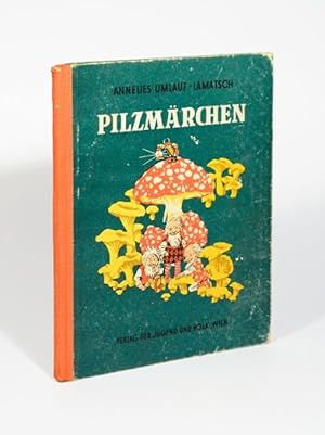 Seller image for Pilzmrchen. (2. Auflage). for sale by Versandantiquariat Wolfgang Friebes