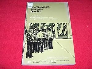 Unemployment Insurance Benefits : A Study of Administrative Procedure in the Unemployment Insuran...