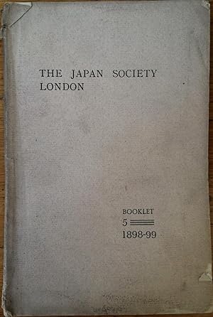 Seller image for The Japan Society London. Booklet 5. 1898-99 for sale by Arthur Probsthain