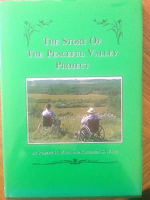 Seller image for The Story of the Peaceful Valley Project for sale by Epilonian Books
