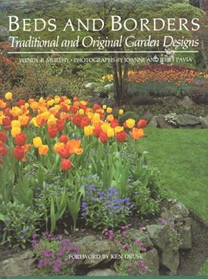 Seller image for Beds and borders : traditional and original garden designs. [Bed and Border Basics; Themes and Variations; Hortus Prospectus] for sale by Joseph Valles - Books