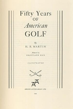 Seller image for FIFTY YEARS OF AMERICAN GOLF for sale by Sportspages
