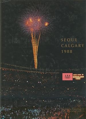 Image du vendeur pour SEOUL CALGARY 1988: THE OFFICIAL PUBLICATION OF THE U.S. OLYMPIC COMMITTEE mis en vente par Sportspages